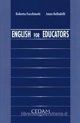 English for educators. Ediz. italiana e inglese English for educators. Ediz. italiana e inglese