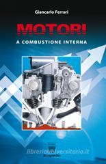 Motori a combustione interna Motori a combustione interna