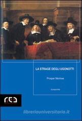 La strage degli Ugonotti. eBook