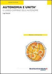 Autonomia e unit�. Il lungo cammino delle autonomie. eBook