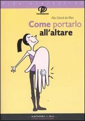 Come portarlo all'altare