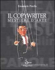 Il copywriter. Mestiere d'arte Il copywriter. Mestiere d'arte