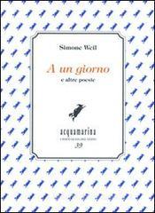 A un giorno e altre poesie
