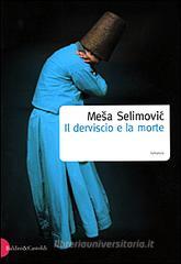 Il derviscio e la morte Il derviscio e la morte