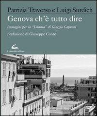 Genova che è Tutto Dire. Immagini per la Genova che è Tutto Dire. Immagini per la