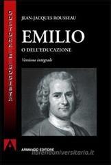 Emilio o dell'educazione Emilio o dell'educazione
