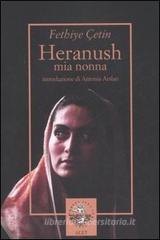 Heranush, mia nonna. Il destino di una donna armena Heranush, mia nonna. Il destino di una donna armena