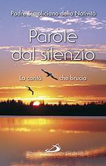 Parole dal silenzio. La carit� che brucia