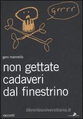 Non gettate i cadaveri dal finestrino Non gettate i cadaveri dal finestrino