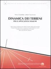 Dinamica dei terreni per le applicazioni sismiche Dinamica dei terreni per le applicazioni sismiche