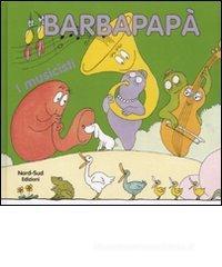 I musicisti. Barbapapà I musicisti. Barbapapà