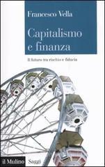 Capitalismo e finanza. Il futuro tra rischio e fiducia Capitalismo e finanza. Il futuro tra rischio e fiducia