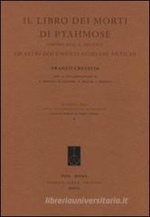 Il libro dei morti di Ptahmose (Papiro Busca, Milano) ed altri documenti egiziani antichi