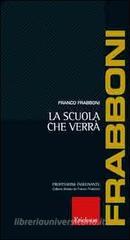 La scuola che verrà La scuola che verrà