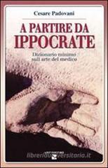 A partire da Ippocrate. Dizionario minimo sull'arte del medico