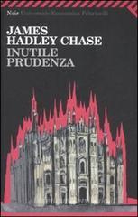 Inutile prudenza Inutile prudenza