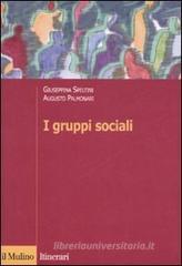 I gruppi sociali I gruppi sociali