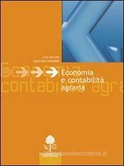 Economia e contabilit� agraria. Per le Scuole superiori