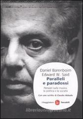 Paralleli e paradossi. Pensieri sulla musica, la politica e la società Paralleli e paradossi. Pensieri sulla musica, la politica e la società