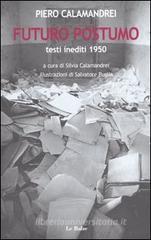 Futuro postumo. Testi inediti 1950 Futuro postumo. Testi inediti 1950