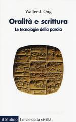 Oralità e scrittura. Le tecnologie della parola