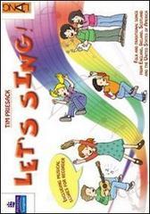 Let's sing! Con activity book. Con CD Audio. Per la Scuola elementare Let's sing! Con activity book. Con CD Audio. Per la Scuola elementare