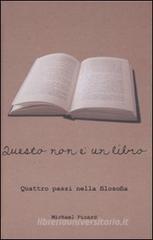 Questo non è un libro. Quattro passi nella filosofia Questo non è un libro. Quattro passi nella filosofia