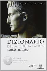 Dizionario della lingua latina. Con CD-ROM Dizionario della lingua latina. Con CD-ROM