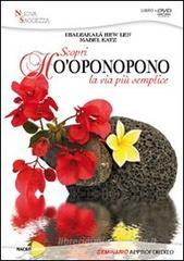 Ho'oponopono. La via pi� semplice. Con DVD