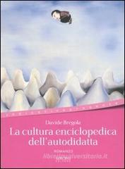 La cultura enciclopedica dell'autodidatta