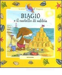 Biagio e il castello di sabbia Biagio e il castello di sabbia