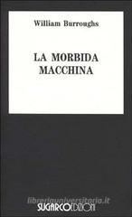 La morbida macchina