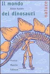 Il mondo dei dinosauri Il mondo dei dinosauri