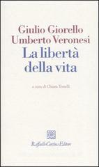 La libertà della vita La libertà della vita