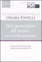 Dal moscerino all'uomo: una stretta parentela Dal moscerino all'uomo: una stretta parentela