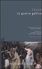 La guerra gallica. Testo latino a fronte