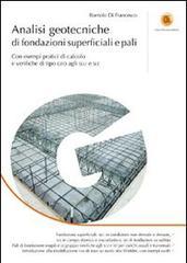 Analisi geotecniche di fondazioni superficiali e pali Analisi geotecniche di fondazioni superficiali e pali