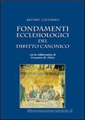 Fondamenti ecclesiologici del diritto canonico Fondamenti ecclesiologici del diritto canonico