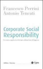Corporate social responsability. Un nuovo approccio strategico alla gestione d'impresa Corporate social responsability. Un nuovo approccio strategico alla gestione d'impresa