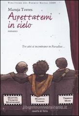Aspettatemi in cielo Aspettatemi in cielo