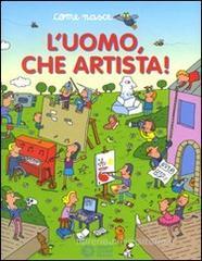 L' uomo, che artista