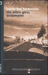 Un altro giro, sciamano Un altro giro, sciamano