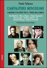 Cantautori novissimi. Canzone d'autore per il terzo millennio Cantautori novissimi. Canzone d'autore per il terzo millennio