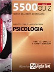 5500 quiz. Anno accademico 2009-2010. Per le prove di ammissione alla Facolt� di psicologia