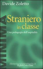 Straniero in classe. Una pedagogia dell'ospitalit�