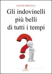 Gli indovinelli più belli di tutti i tempi