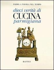Confronta prezzi Dieci verit� di cucina parmigiana