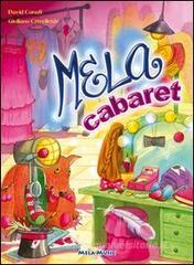 Mela cabaret. Con CD Audio