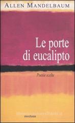 Le porte di eucalipto. Poesie scelte Le porte di eucalipto. Poesie scelte