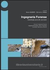 Ingegneria forense. Metodologie, protocolli, casi studio